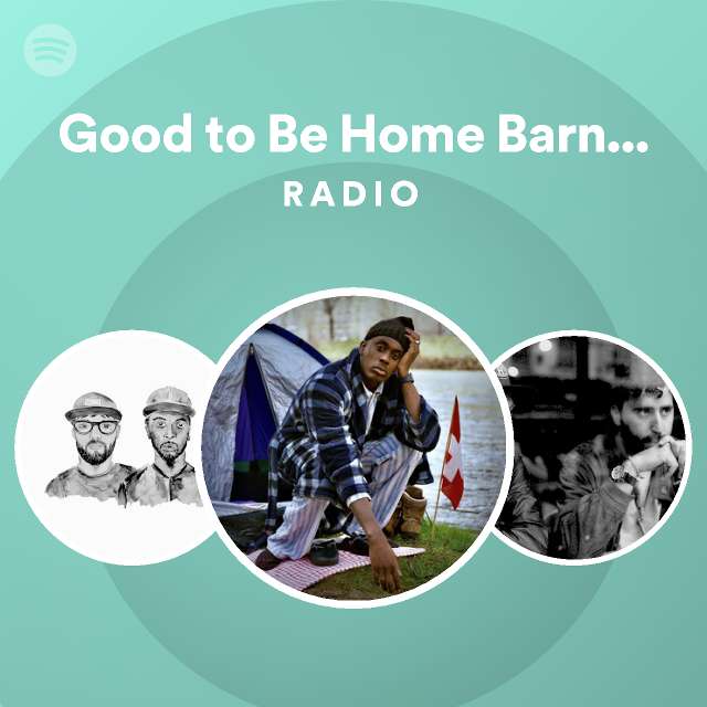 Good to Be Home Barney (feat. Tom Misch, Loyle Carner & Rebel Kleff ...