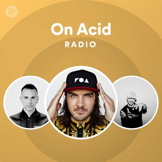 On Acid Radio playlist by Spotify Spotify