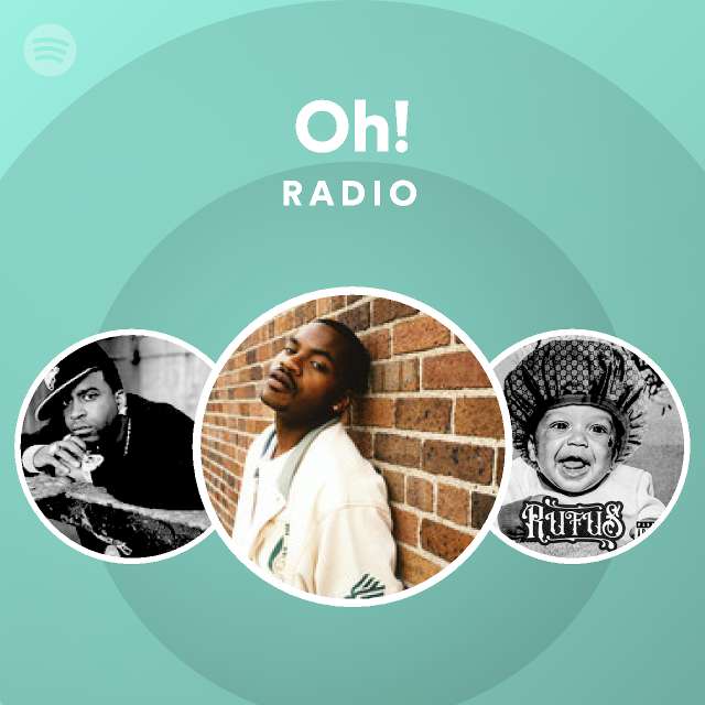 Oh! Radio - playlist by Spotify | Spotify