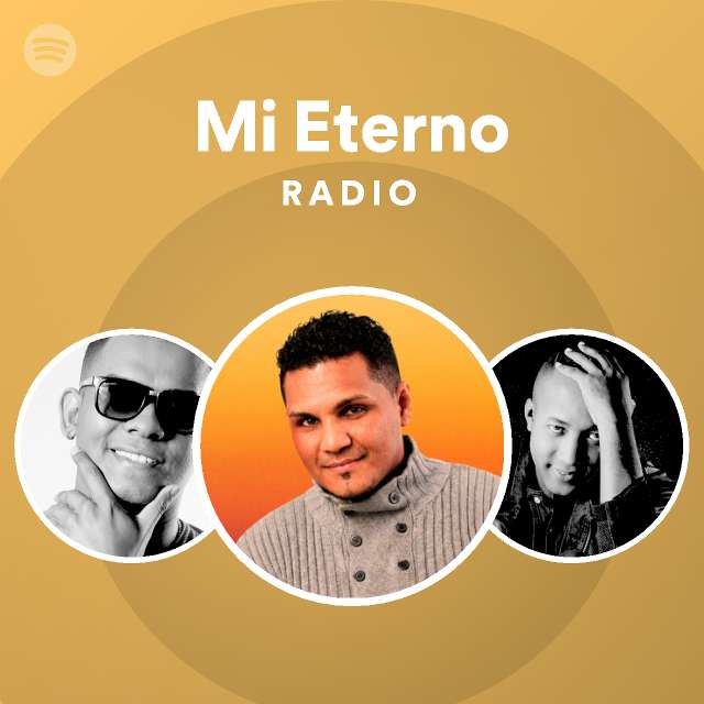 Mi Eterno Radio - playlist by Spotify | Spotify