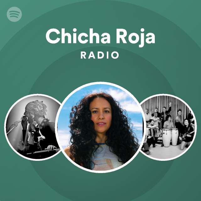 Chicha Roja Radio - playlist by Spotify | Spotify