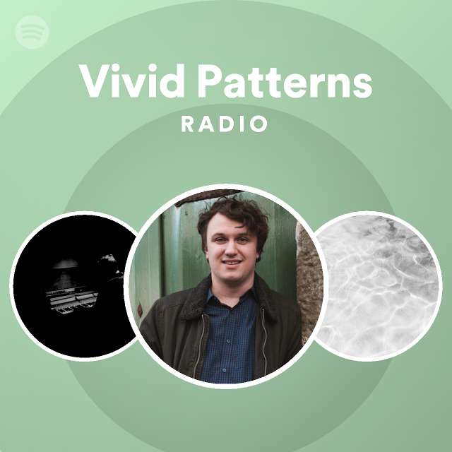 vivid-patterns-radio-playlist-by-spotify-spotify