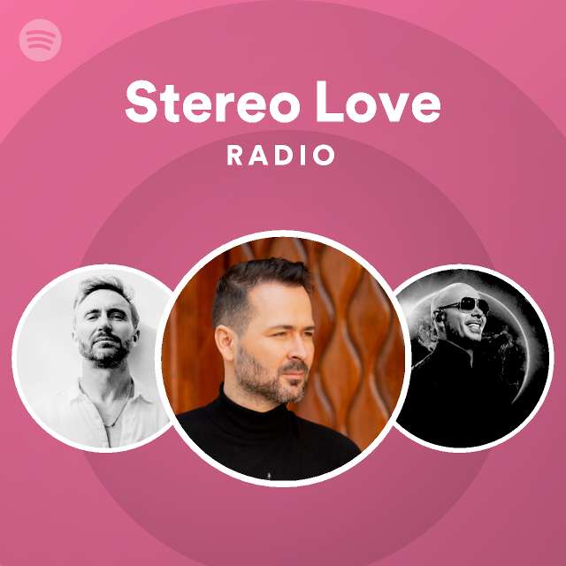 Stereo Love Radio - Playlist By Spotify | Spotify