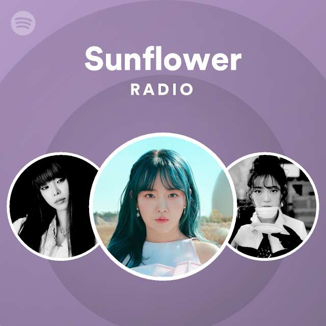 Sunflower Radio playlist by Spotify Spotify