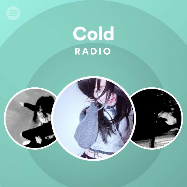 Cold Radio | Spotify Playlist