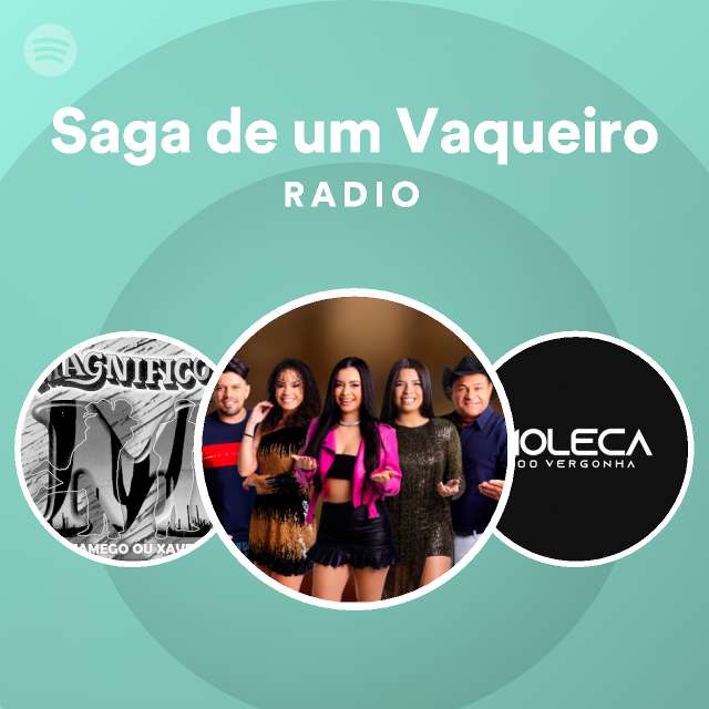 Saga de um Vaqueiro Radio playlist