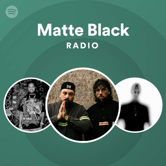 Matte Black Radio - playlist by Spotify | Spotify