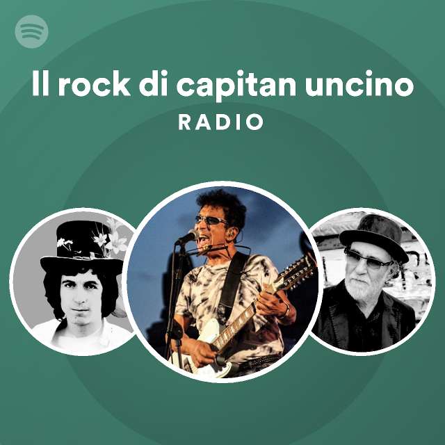 Il rock di capitan uncino Radio playlist by Spotify Spotify