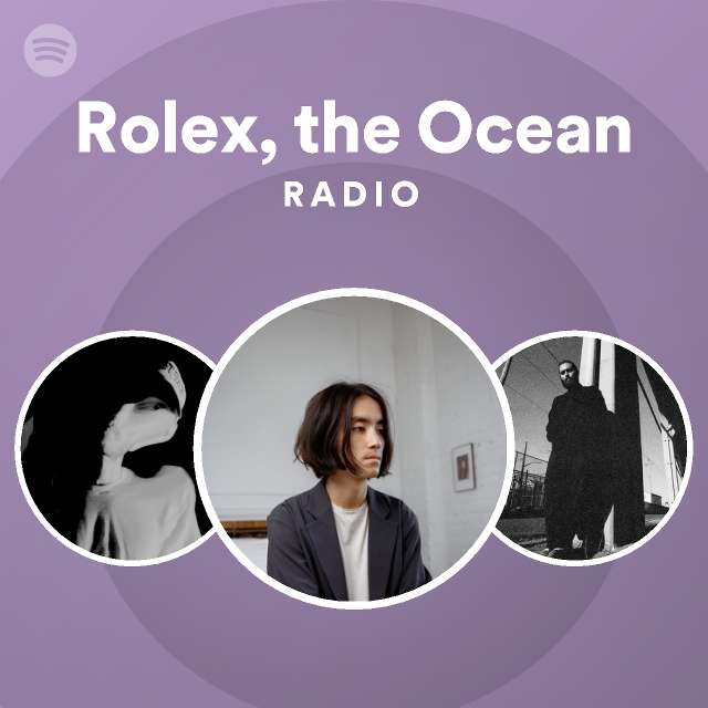 Rolex The Ocean Radio Playlist By Spotify Spotify
