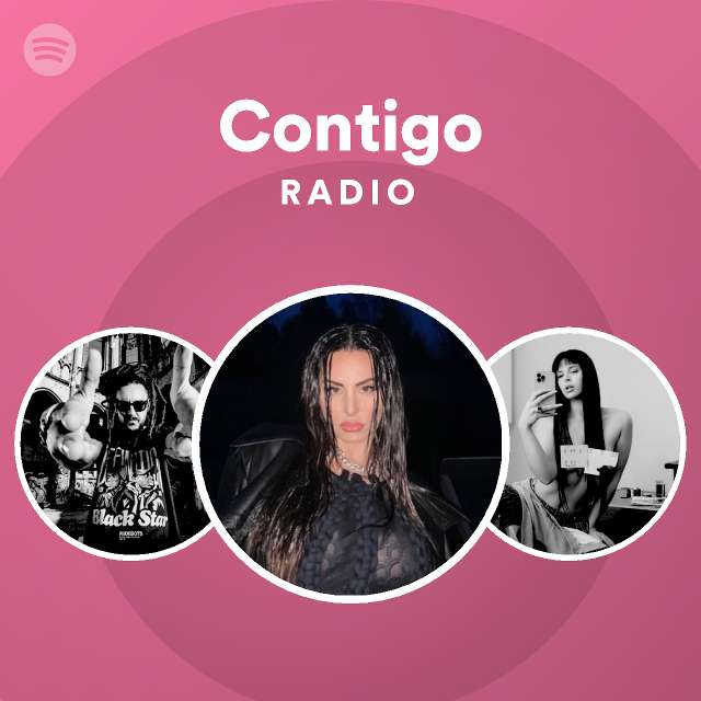 Contigo Radio - Playlist By Spotify | Spotify