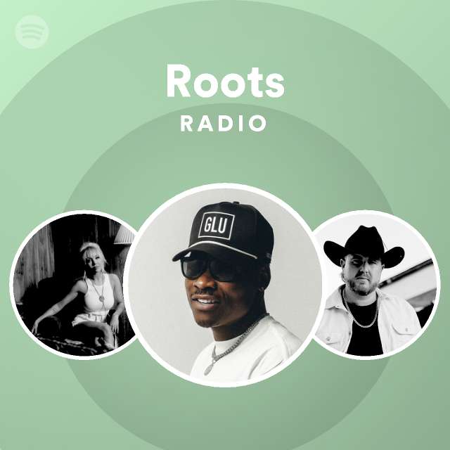 Roots Radio - playlist by Spotify | Spotify