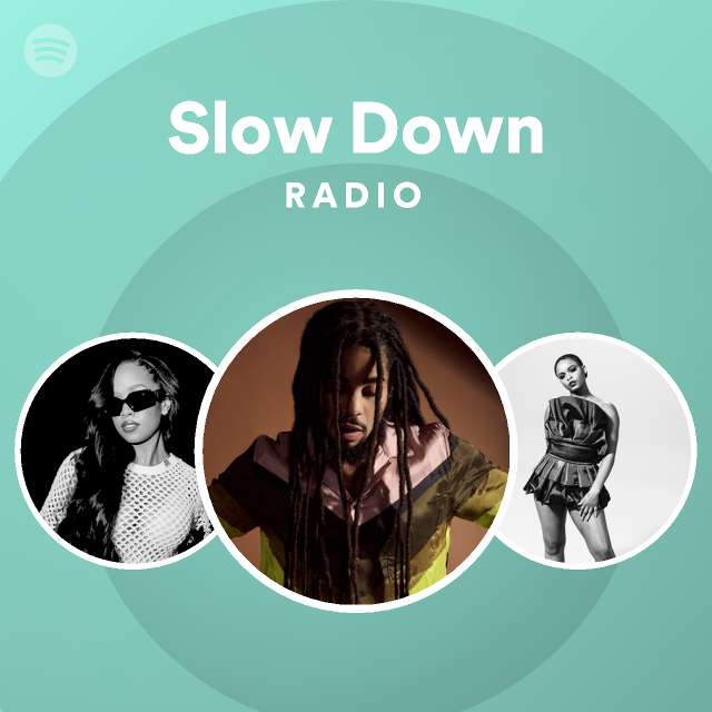 slow-down-radio-playlist-by-spotify-spotify