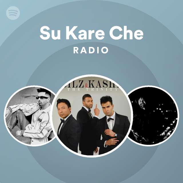 su-kare-che-radio-playlist-by-spotify-spotify