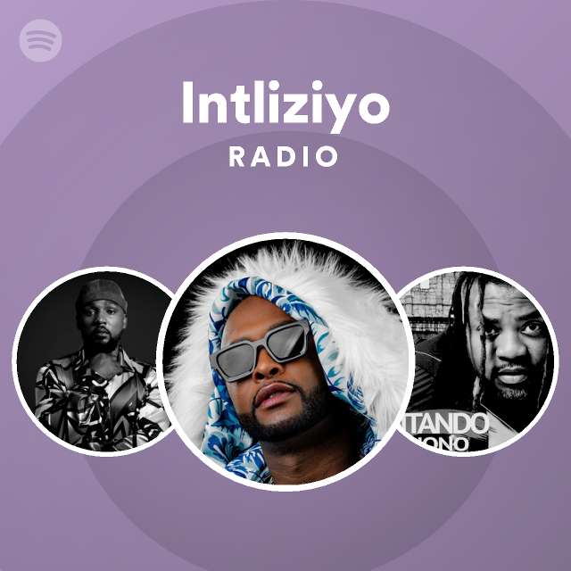 Intliziyo Radio | Spotify Playlist