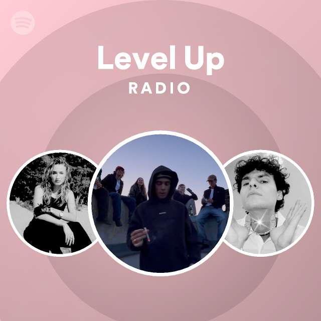 Level Up Radio - playlist by Spotify | Spotify