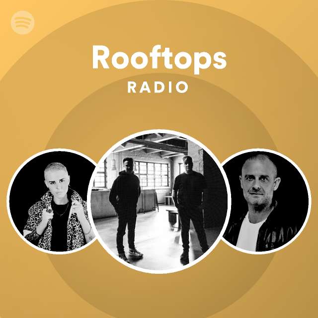 Rooftops Radio playlist by Spotify Spotify