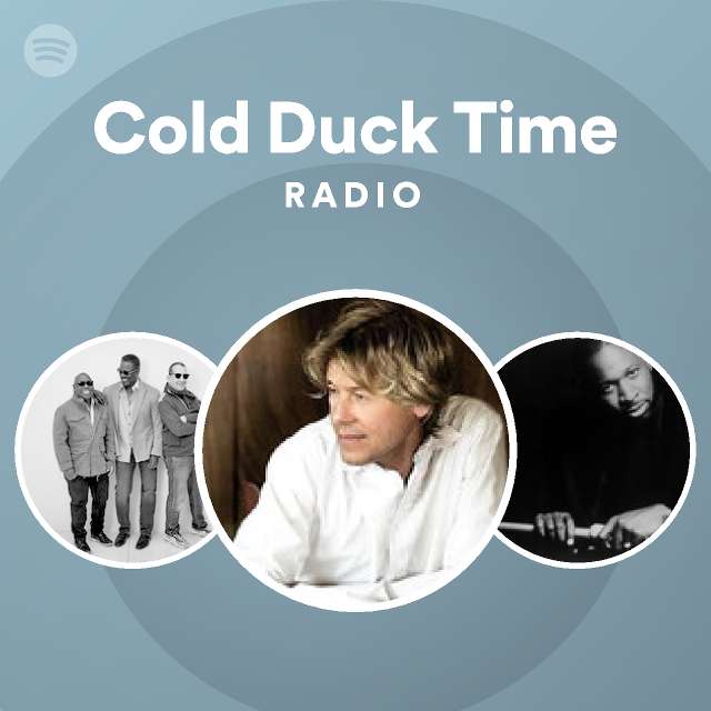 Cold Duck Time Radio playlist by Spotify Spotify