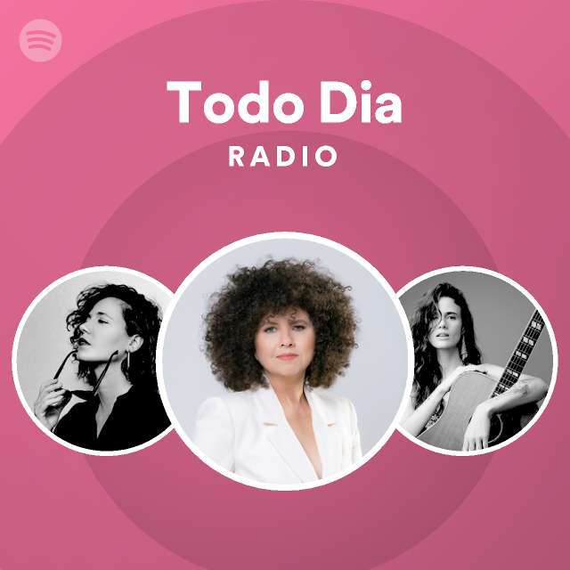 Todo Dia Radio Playlist By Spotify Spotify 2740