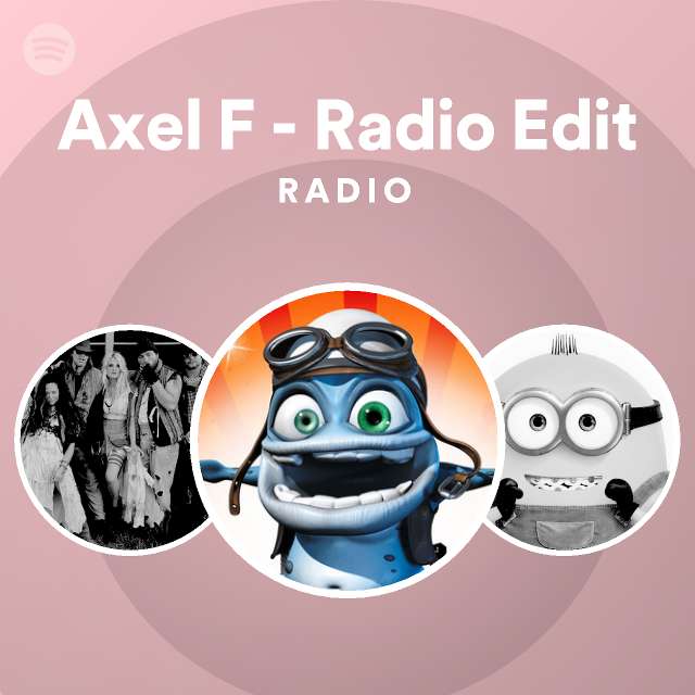 Axel F Radio Edit Radio Spotify Playlist