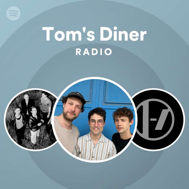 Tom's Diner Radio playlist by Spotify Spotify