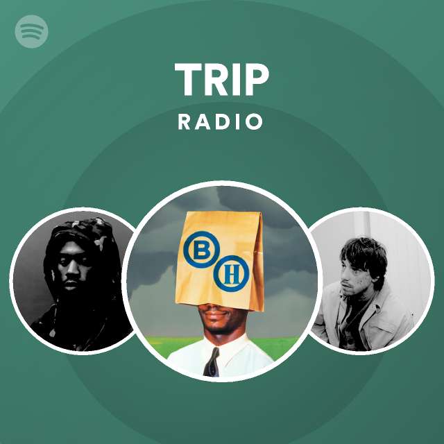 Trip Radio Playlist By Spotify Spotify