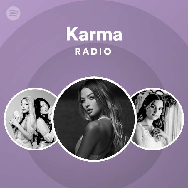 Karma Radio - playlist by Spotify | Spotify