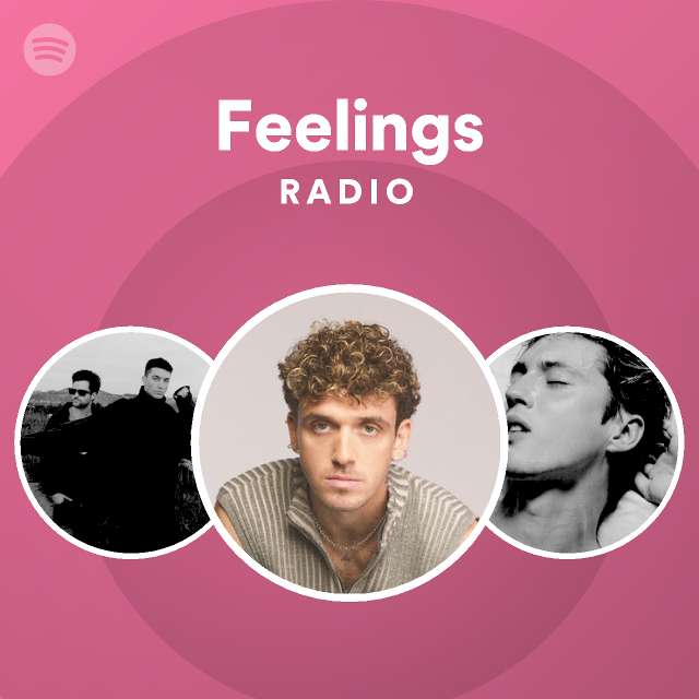 Feelings Radio - playlist by Spotify | Spotify