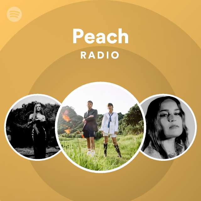 Peach Radio playlist by Spotify Spotify
