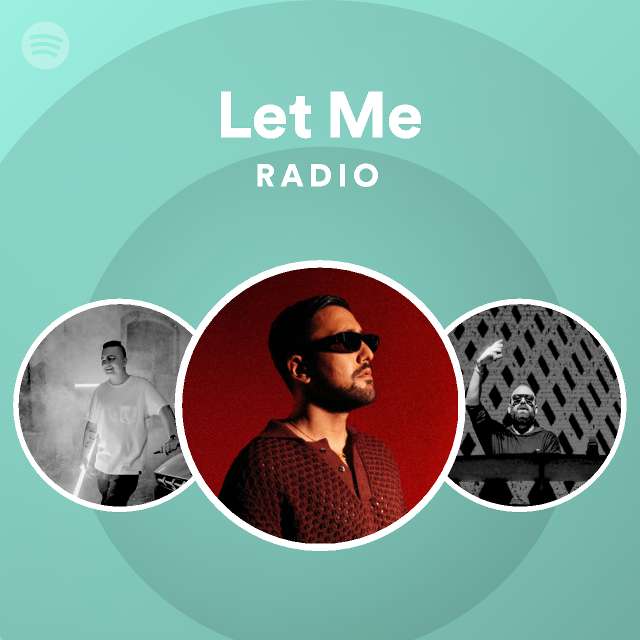 let-me-radio-playlist-by-spotify-spotify