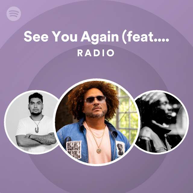 See You Again (feat. Crysa) Radio - playlist by Spotify | Spotify