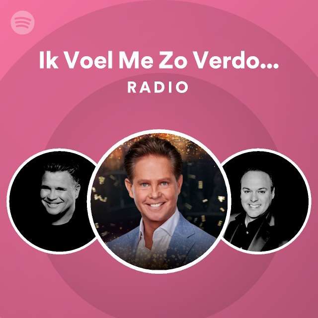 Ik Voel Me Zo Verdomd Alleen Radio playlist by Spotify Spotify