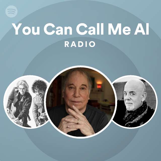 you-can-call-me-al-radio-playlist-by-spotify-spotify