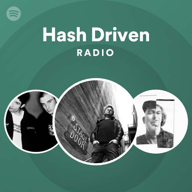 Hash Driven Radio playlist by Spotify Spotify