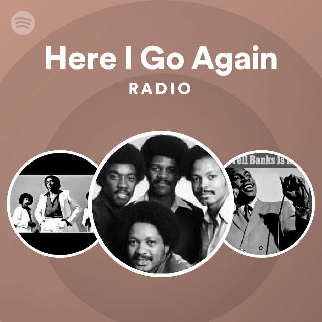 Here I Go Again Radio - playlist by Spotify | Spotify