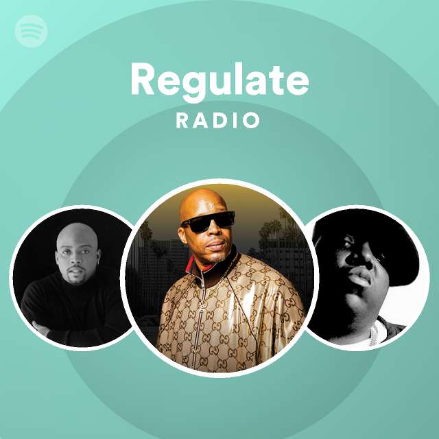 Regulate Radio playlist by Spotify Spotify