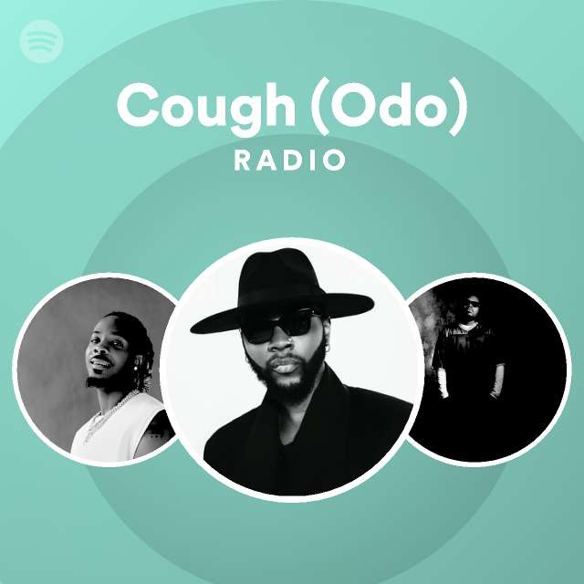 Cough Odo Radio Spotify Playlist