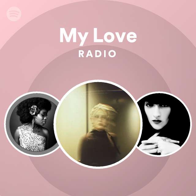 My Love Radio - playlist by Spotify | Spotify