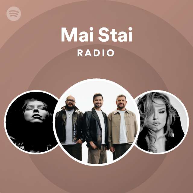 Mai Stai Radio playlist by Spotify Spotify