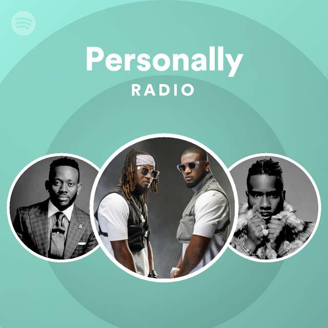 Personally Radio playlist by Spotify Spotify
