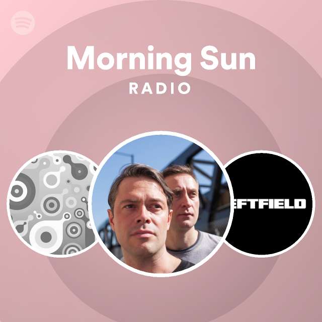 Morning Sun Radio playlist by Spotify Spotify