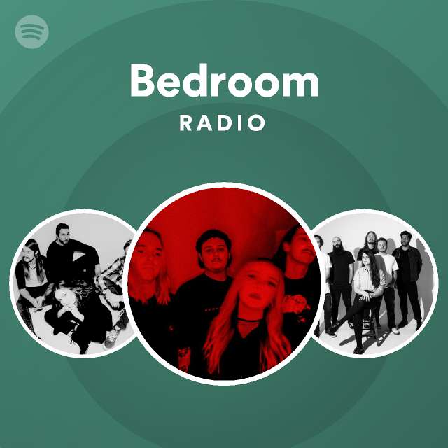 Bedroom Radio - playlist by Spotify | Spotify