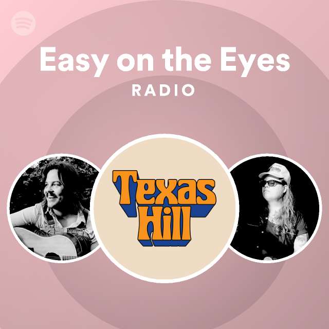 easy-on-the-eyes-radio-playlist-by-spotify-spotify