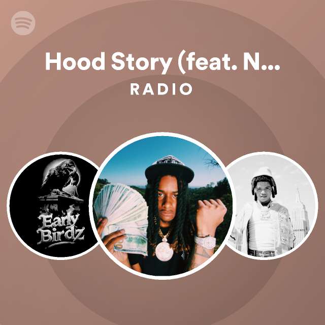 Hood Story (feat. NoCap) Radio - playlist by Spotify | Spotify