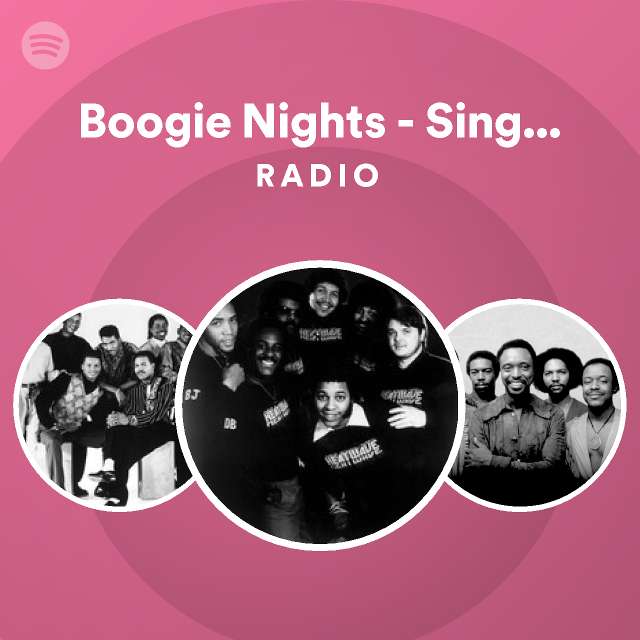 Boogie Nights Single Version Radio Playlist By Spotify Spotify