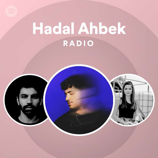 Hadal Ahbek Radio - playlist by Spotify | Spotify