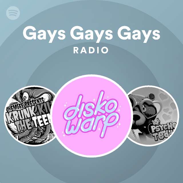 Gays Gays Gays Radio Spotify Playlist 5836