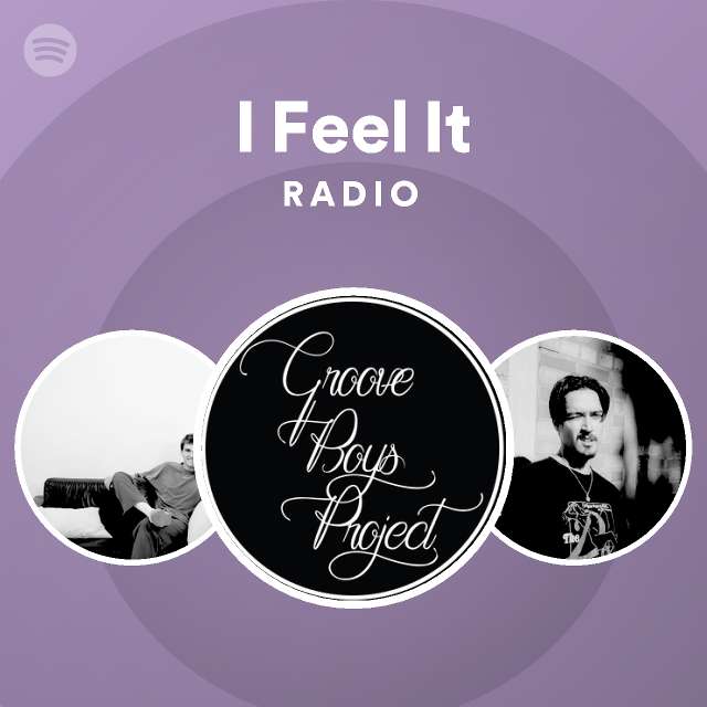 i-feel-it-radio-playlist-by-spotify-spotify