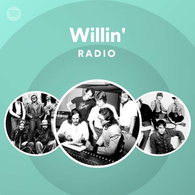 Willin' Radio - playlist by Spotify | Spotify