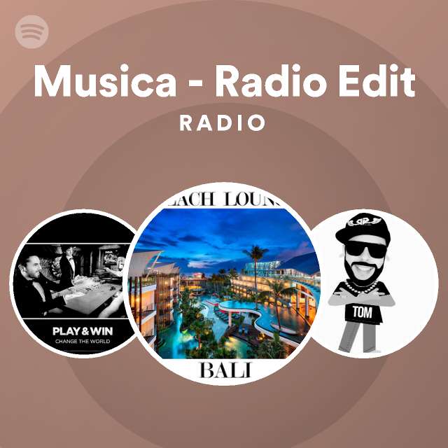 Musica Radio Edit Radio playlist by Spotify Spotify