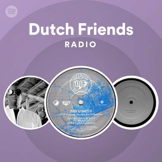 Dutch Friends Radio - playlist by Spotify | Spotify